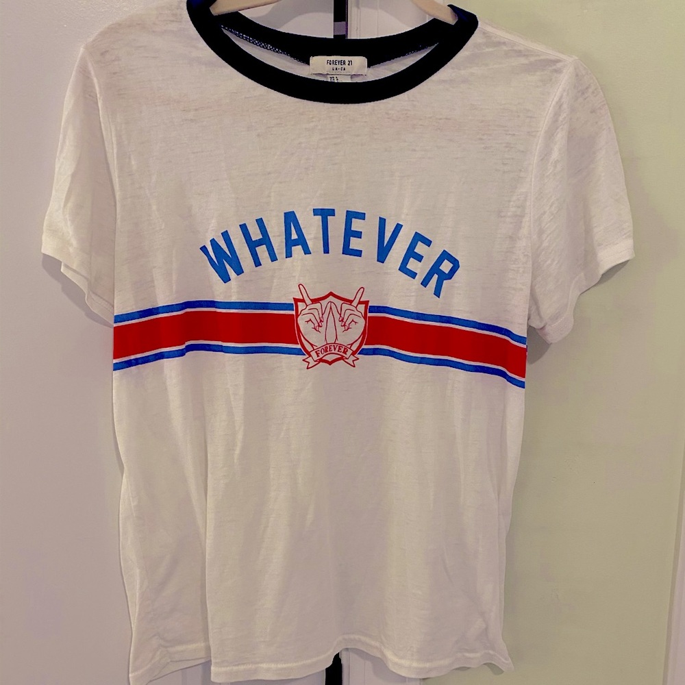 Forever 21 Short Sleeve Whatever Tee